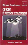 Cumpara ieftin OZN Si Prezenta Extraterestra. Sase Puncte De Vedere - Michael L