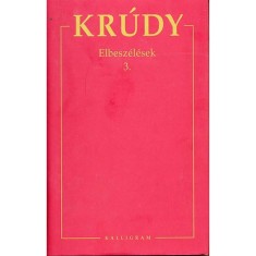 Elbeszelesek 3. - Krudy Gyula osszegyujtott muvei 13. - Krudy Gyula foto