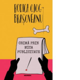 Crima prin mica publicitate - Rodica Ojog-Brasoveanu