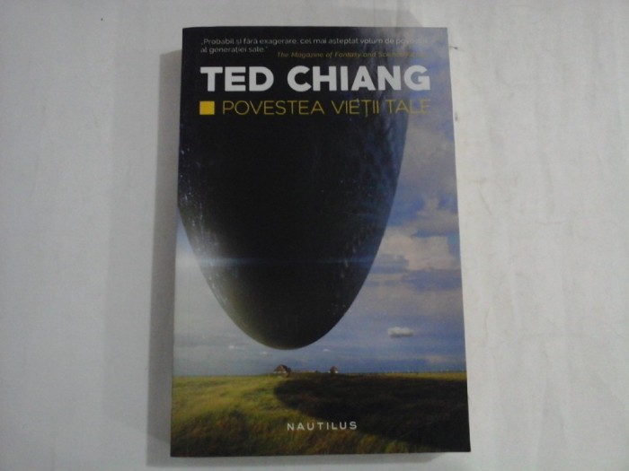 TED CHIANG - POVESTEA VIETII TALE