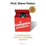 A Csimp&aacute;nzparadoxon - A magabiztoss&aacute;g, a siker &eacute;s a boldogs&aacute;g programja - Dr. Steve Peters