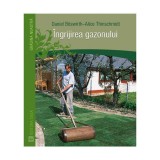 Cumpara ieftin Ingrijirea gazonului - Daniel Boswirth, Alice Thinschmidt