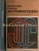Aparatura Automatizari - Gabriel Ionescu, Stelian Popescu, Manual Electrotehnica, Licee Industriale, 1977, 366 Pagini
