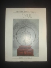 TOTUL - MIRCEA CARTARESCU foto
