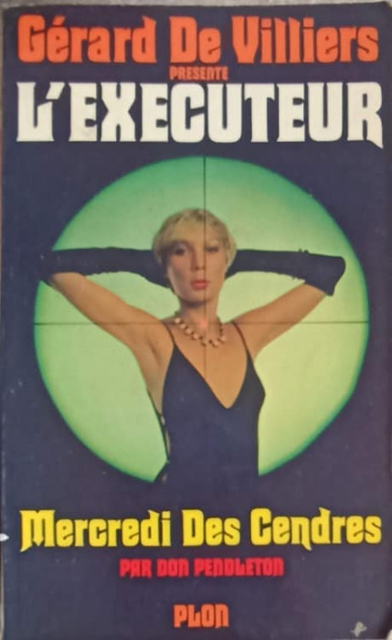 L&#039;EXECUTEUR, MERCREDI DES CENDRES-GERARD DE VILLIERS-246882