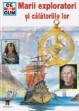 Rainer Kothe - Marii exploratori si calatoriile lor