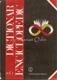 Dictionar Enciclopedic Vol. I (A-C) - Marcel D. Popa, Alexandru Stanciulescu, Victoria Angelescu - Editura Enciclopedica, 1993, 509 pagini