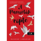 A pacsirt&aacute;k r&ouml;pte (Vad&aacute;szat 1.) - Suanne Laqueur