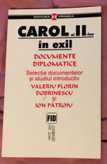 Valeriu Florin Dobrinescu - Carol al II-lea in exil.Documente diplomatice foto