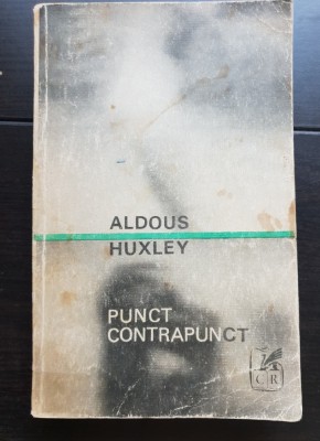 Punct. Contrapunct - Aldous Huxley foto