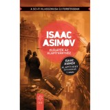 Előj&aacute;t&eacute;k az Alap&iacute;tv&aacute;nyhoz - Isaac Asimov
