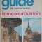 GUIDE DE CONVERSATION FRANCAIS - ROUMAIN-SORINA BERCESCU-216484