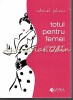 Totul Pentru Femei - Catrinel Zaharia, Evrika, 2015, Psihologie, Bucuresti, 121 pagini, ISBN 978-606-92578-2-1