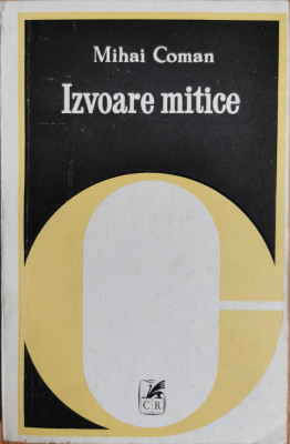 Izvoare mitice - Mihai Coman foto