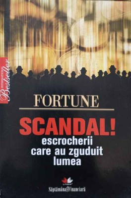 SCANDAL! ESCROCHERII CARE AU ZGUDUIT LUMEA-FORTUNE-226469 foto