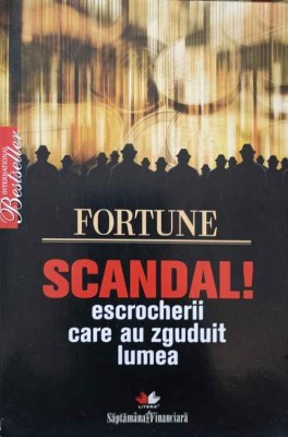 SCANDAL! ESCROCHERII CARE AU ZGUDUIT LUMEA-FORTUNE foto