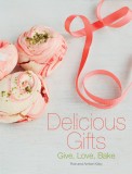 Delicious Gifts | Rob Kirby, Amber Kirby, Absolute Press