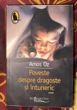 Amos Oz - Poveste despre dragoste si intuneric