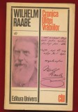 Wilhelm Raabe, &quot;Cronica Ulitei Vrabiilor&quot; - 1973