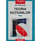 Teoria notiunilor - 1998 - Ion Petrovici (@D173)
