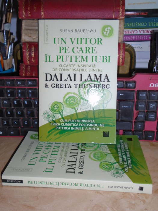 SUSAN BAUER-WU ~ UN VIITOR PE CARE IL PUTEM IUBI _ CONVERSATII DALAI LAMA,2023 *