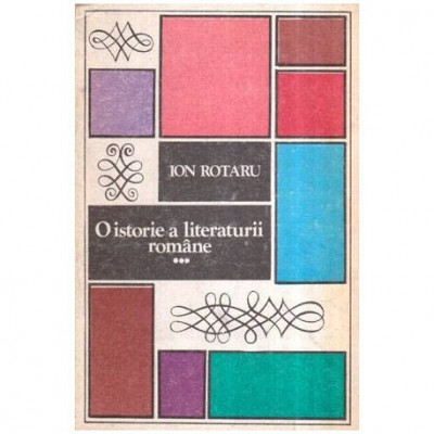 Ion Rotaru - O istorie a literaturii romane vol. III - 116864 foto