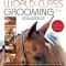 World-Class Grooming and Care for Horses: The Complete Resource for English Riders
