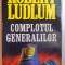 COMPLOTUL GENERALILOR de ROBERT LUDLUM
