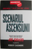 Scenariul ascensiunii. Drumul tau catre varf &ndash; Joe Girard