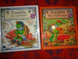 Franklin est contrarie + Franklin cete Halloween ( Franklin este suparat + Franklin sarbatoreste Halloween-ul) - Paulette Bourgeois , Brenda Clark