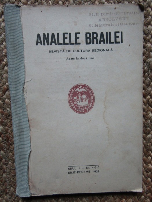 Analele Brăilei, revistă de cultură regională anul I nr. 4-5-6 , 1929