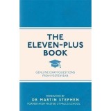 The Eleven-Plus Book: Genuine Exam Questions From Yesteryear
