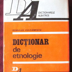 "DICTIONAR DE ETNOLOGIE", Romulus Vulcanescu, 1979