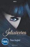 Cumpara ieftin Intoarcerea. Am murit, din fericire. Volumul 1/Theo Anghel