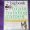 The big book of brain building games &ndash; Edward Scannell, Carol Burnett