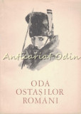 Oda Ostasilor Romani, 1877 - Poezie de Razboi, Neatirnare. Editura Tineretului, 1967. Coperta Brosata