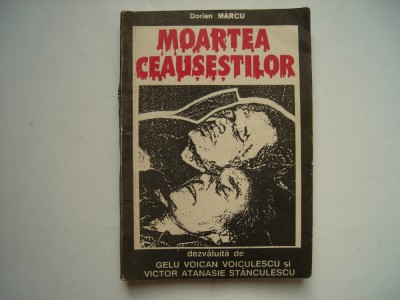 Moartea ceausestilor - Dorian Marcu foto