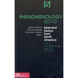 PHENOMENOLOGY 2010, PHENOMENOLOGY BEYOND PHILOSOPHY by LESTER EMBREE, 2010