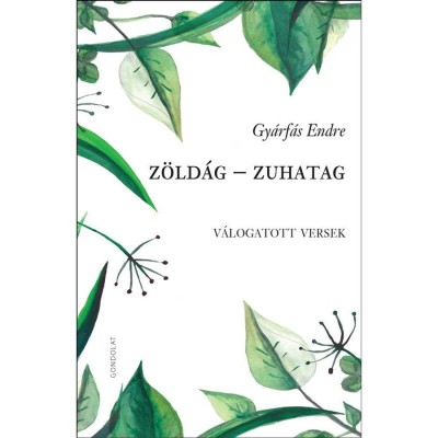 Z&amp;ouml;ld&amp;aacute;g &amp;ndash; Zuhatag. V&amp;aacute;logatott versek - Gy&amp;aacute;rf&amp;aacute;s Endre foto