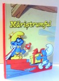 MARISTRUMFUL / UCENICUL STRUMF , 2012