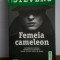 Taylor Stevens - Femeia cameleon