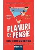 Cumpara ieftin Planuri de pensie/Sue Hincenbergs