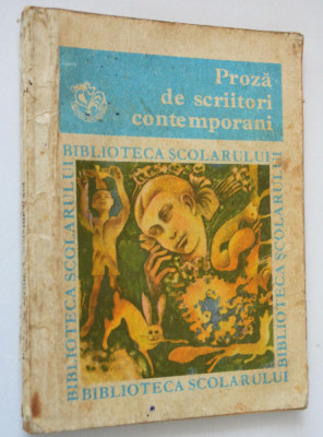 Proza de scriitori contemporani - biblioteca scolarului foto