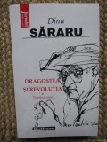 Dragostea si Revolutia, vol. 1. Toamna rosie &ndash; Dinu Sararu