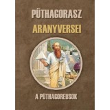 P&uuml;thagorasz aranyversei - Soraya M. Lane