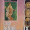 Limba latina. Manual pentru clasa a IX-a &ndash; Ecaterina Giurgiu, Iancu Fischer