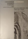 Curti Domnesti si Boieresti in Romania, Anca Bratuleanu, 1997 (Conace, Palate, Domnitori, Patrimoniu, Monumente, Restaurare, Familiile Boieresti)