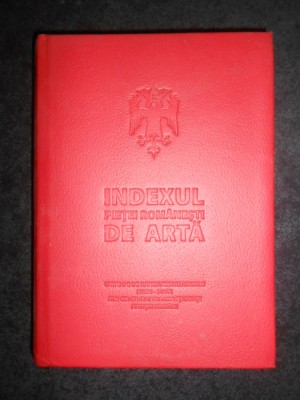 Indexul pietei romanesti de arta. Catalog de randamente anuale (1995-2010) foto