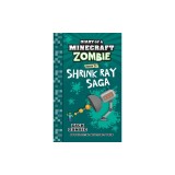 Diary of a Minecraft Zombie Book 31: Shrink Ray Saga