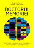 Doctorul memoriei - Paperback brosat - Douglas J. Mason, Spencer Xavier Smith - All